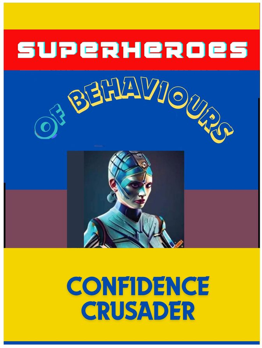 The Confidence Crusader